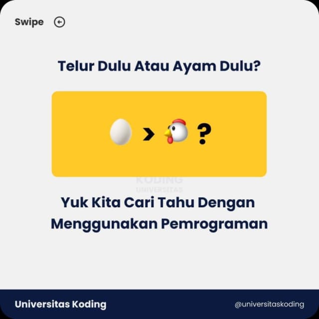 Telur Dulu Atau Ayam Dulu?